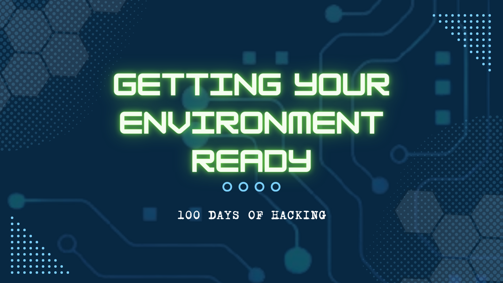 Prepare to hack : Getting your environment ready